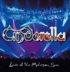 Cinderella (USA) : Live at the Mohegan Sun
